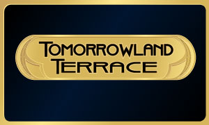 Tomorrowland Terrace Tomorrowland Terrace