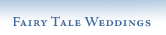 Fairy Tale Weddings