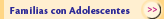 Familias con Adolescentes