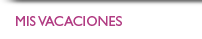 Mis Vacaciones